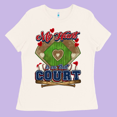 My Heart Is On That Court Baseball Ladies Tee Designed By Howdyjamesfarm