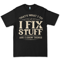 Black that's what i do i fix stuff and i know things funny saying t shirt Premium Tee - maiPhamDesign