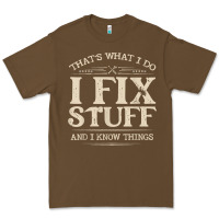 Cacao that's what i do i fix stuff and i know things funny saying t shirt Premium Tee - maiPhamDesign