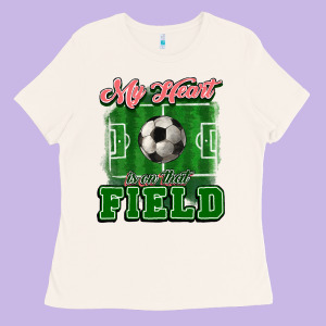 My Heart Is On That Court Soccer Ladies Tee Designed By Howdyjamesfarm