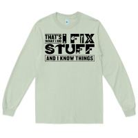 Matcha that's what i do i fix stuff and i know things funny Long Sleeve Tee - maiPhamDesign