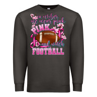 Smoke in october we wear pink and watch football Premium Sweatshirt - AdoDesignShop