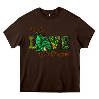 Chocolate Brown For The Love Of The Dragons Heavy Core Tee - RanaPortraitStore