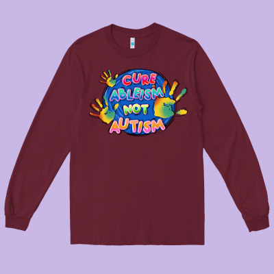 Cure Ableism Not Autism Long Sleeve Tee Designed By Fadigitalartstudio