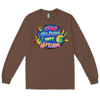 Chestnut Cure ableism not Autism Long Sleeve Tee - FaDigitalArtStudio