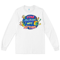 White Cure ableism not Autism Long Sleeve Tee - FaDigitalArtStudio