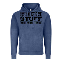 Vintage Denim that's what i do i fix stuff and i know things funny Vintage Hoodie - maiPhamDesign