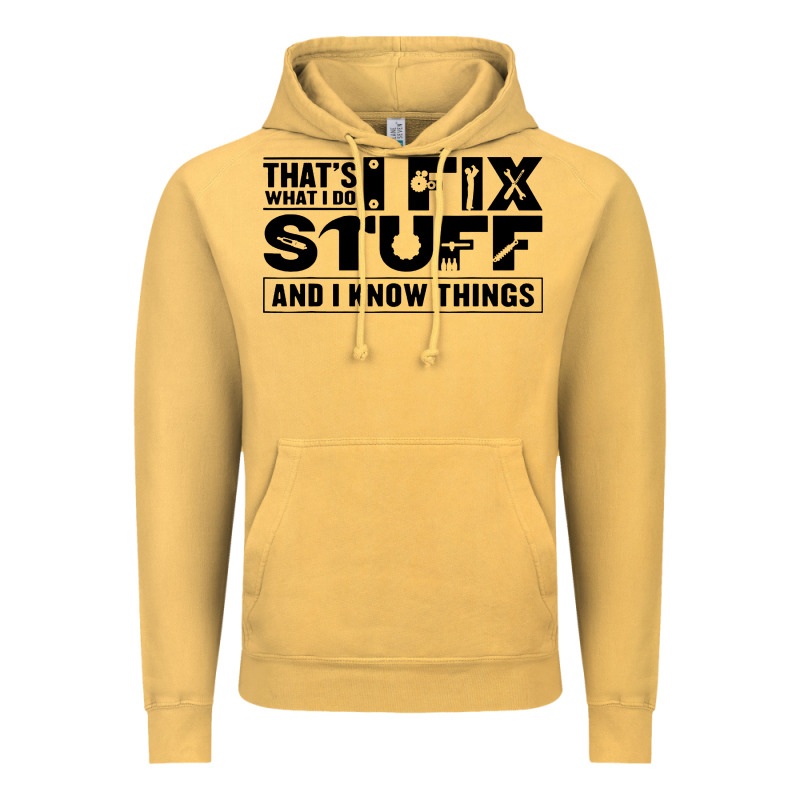 That's What I Do I Fix Stuff And I Know Things Funny Vintage Hoodie by maiPhamDesign | Teevron