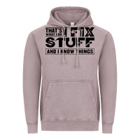 Vintage Zinc that's what i do i fix stuff and i know things funny Vintage Hoodie - maiPhamDesign