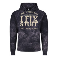 Cloud Black that's what i do i fix stuff and i know things funny saying t shirt Vintage Hoodie - maiPhamDesign