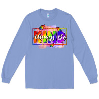 Colony Blue Always be kind Long Sleeve Tee - FaDigitalArtStudio