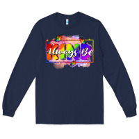 Navy Always be kind Long Sleeve Tee - FaDigitalArtStudio