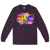 Plum Always be kind Long Sleeve Tee - FaDigitalArtStudio