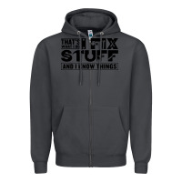 Smoke that's what i do i fix stuff and i know things funny Zipper Hoodie - maiPhamDesign