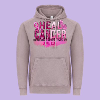 Heal Cancer For Nothing Is Impossible Vintage Hoodie Designed By Fadigitalartstudio
