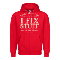 Red that's what i do i fix stuff and i know things funny saying t shirt Zipper Hoodie - maiPhamDesign