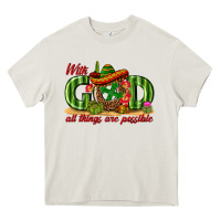 Cream With God All Things Are Possible Mexico Heavy Core Tee - texasbilliewilder