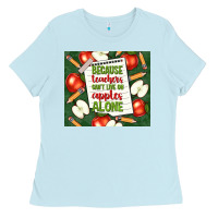 Baby Blue because teachers can't live on apples alone tumble Ladies Tee - TumblerDesignByShophia