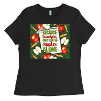 Black because teachers can't live on apples alone tumble Ladies Tee - TumblerDesignByShophia