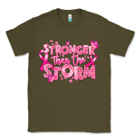 Army Green stronger than the storm breast cancer Classic Tee - RanaPortraitStore
