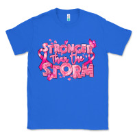 True Royal stronger than the storm breast cancer Classic Tee - RanaPortraitStore