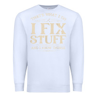 White that's what i do i fix stuff and i know things funny saying t shirt Premium Sweatshirt - maiPhamDesign