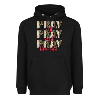 Black pray on it pray over it pray through it Heavyweight Hoodie - AdoDesignShop