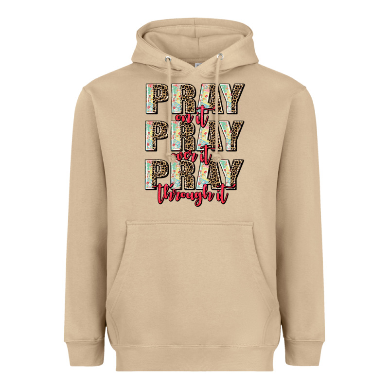 Pray On It Pray Over It Pray Through It Heavyweight Hoodie by AdoDesignShop | Teevron