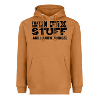 Meerkat that's what i do i fix stuff and i know things funny Heavyweight Hoodie - maiPhamDesign