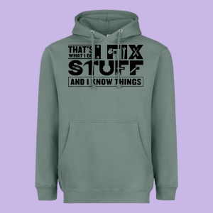 That's What I Do I Fix Stuff And I Know Things Funny Heavyweight Hoodie Designed By Maiphamdesign