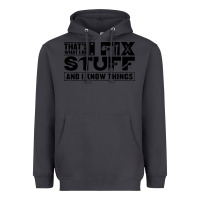 Smoke that's what i do i fix stuff and i know things funny Heavyweight Hoodie - maiPhamDesign