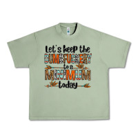 Oil Green let's keep the dumbfuckery to a minimum today olivia Urban Heavy Tee - OliviaCreatesArt
