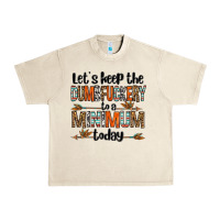 Sandshell let's keep the dumbfuckery to a minimum today olivia Urban Heavy Tee - OliviaCreatesArt