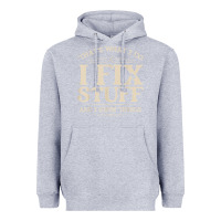 Heather Grey that's what i do i fix stuff and i know things funny saying t shirt Heavyweight Hoodie - maiPhamDesign