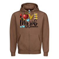 Chestnut love my job teacher life Zipper Hoodie - BarkalooDesign