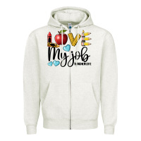 Oatmeal Heather love my job teacher life Zipper Hoodie - BarkalooDesign