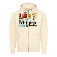 Sandshell love my job teacher life Zipper Hoodie - BarkalooDesign
