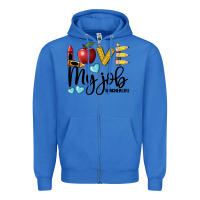 True Royal love my job teacher life Zipper Hoodie - BarkalooDesign
