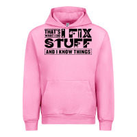 That's What I Do I Fix Stuff And I Know Things Funny Urban Hoodie | Teevron