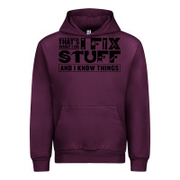 Mauve Wine that's what i do i fix stuff and i know things funny Urban Hoodie - maiPhamDesign