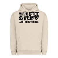 Pigment French Oak that's what i do i fix stuff and i know things funny Urban Hoodie - maiPhamDesign