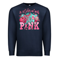 In October We Wear Pink Premium Sweatshirt | Teevron