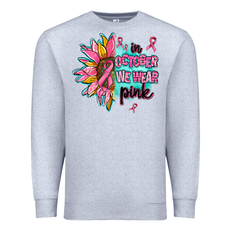 Sunflower In October We Wear Pink Premium Sweatshirt by AdoDesignShop | Teevron