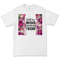 White first my mother forever my friend tumbler tbs Premium Tee - TumblerDesignByShophia