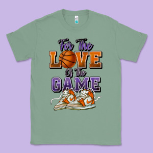 For The Love Of The Game Basketball Classic Tee Designed By Howdyjamesfarm