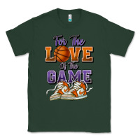 Sports Green for the love of the game basketball Classic Tee - HowdyJamesFarm