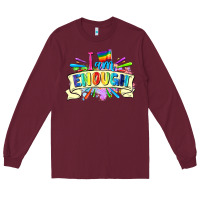 Burgundy I am enough Long Sleeve Tee - FaDigitalArtStudio