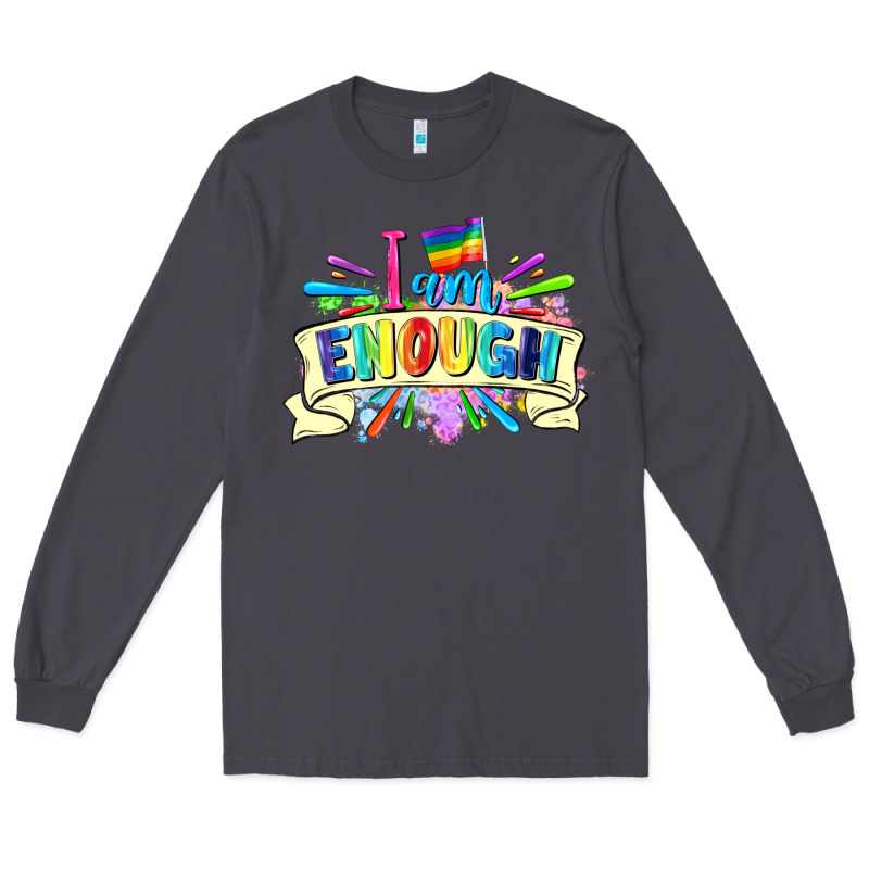 I Am Enough Long Sleeve Tee by FaDigitalArtStudio | Teevron