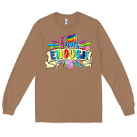 Toasted Coconut I am enough Long Sleeve Tee - FaDigitalArtStudio