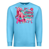 Ocean Blue dinosaur  in october we wear pink Premium Sweatshirt - AdoDesignShop